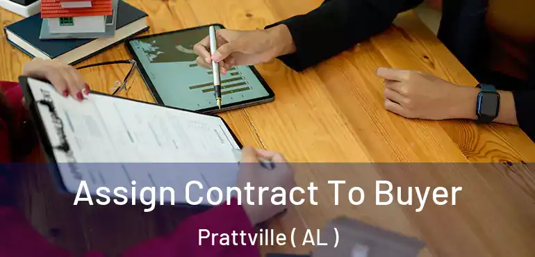  Assign Contract To Buyer Prattville ( AL )