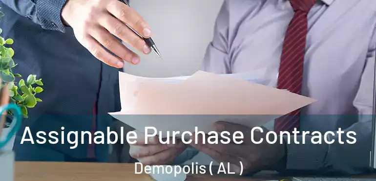  Assignable Purchase Contracts Demopolis ( AL )