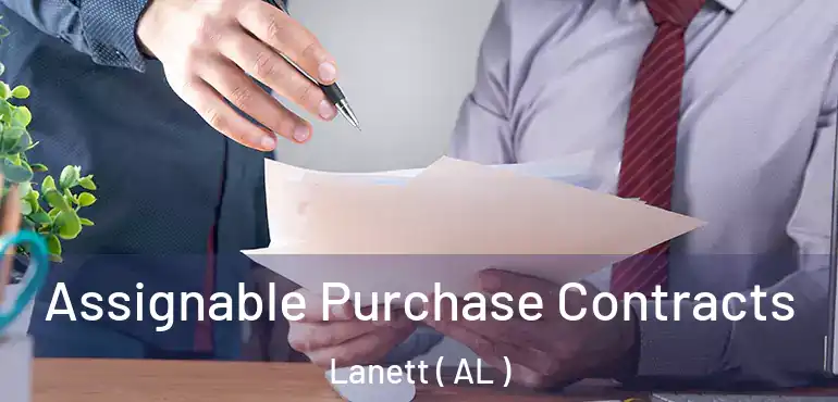  Assignable Purchase Contracts Lanett ( AL )