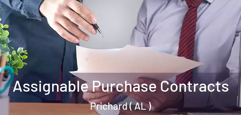  Assignable Purchase Contracts Prichard ( AL )