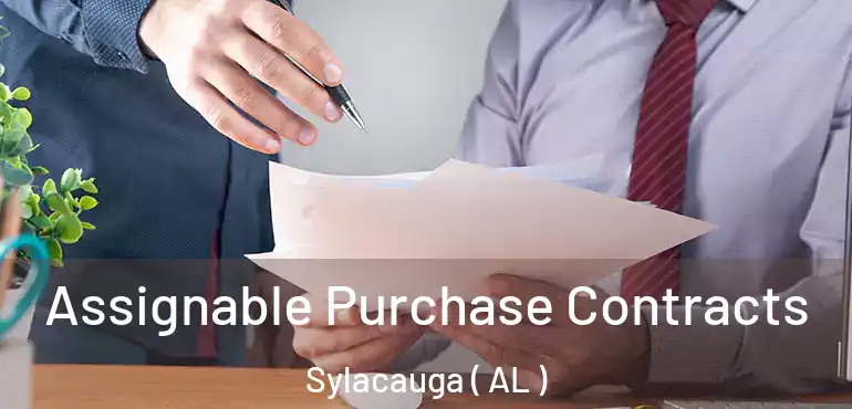  Assignable Purchase Contracts Sylacauga ( AL )