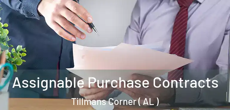  Assignable Purchase Contracts Tillmans Corner ( AL )