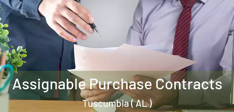  Assignable Purchase Contracts Tuscumbia ( AL )