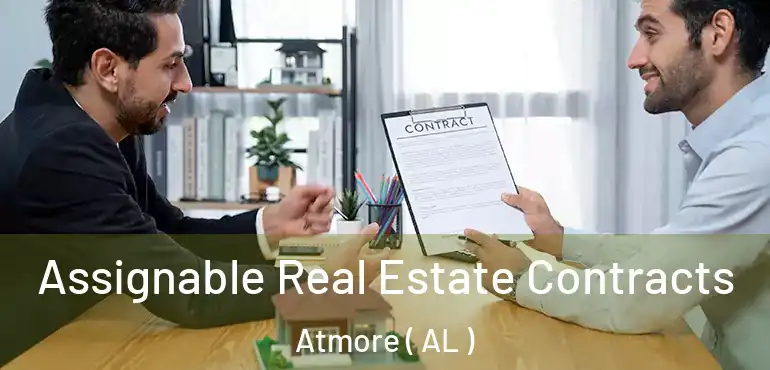  Assignable Real Estate Contracts Atmore ( AL )