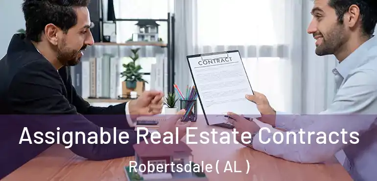 Assignable Real Estate Contracts Robertsdale ( AL )