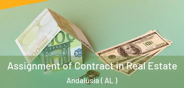  Assignment of Contract in Real Estate Andalusia ( AL )