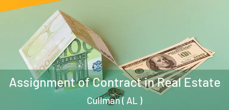  Assignment of Contract in Real Estate Cullman ( AL )