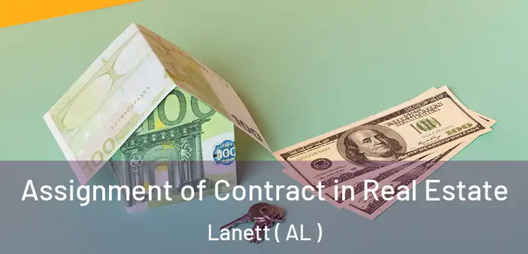  Assignment of Contract in Real Estate Lanett ( AL )