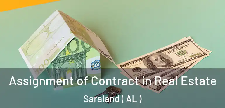  Assignment of Contract in Real Estate Saraland ( AL )
