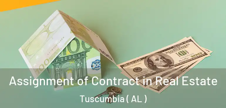  Assignment of Contract in Real Estate Tuscumbia ( AL )