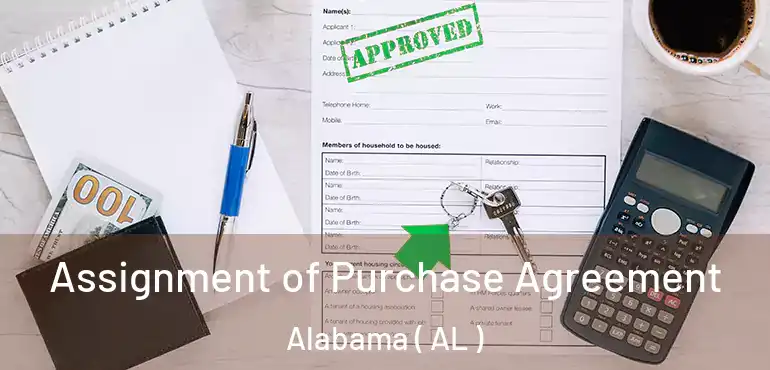  Assignment of Purchase Agreement Alabama ( AL )