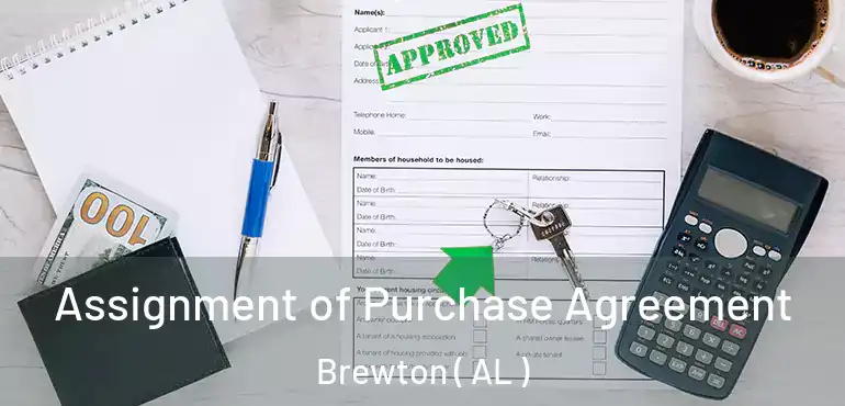  Assignment of Purchase Agreement Brewton ( AL )