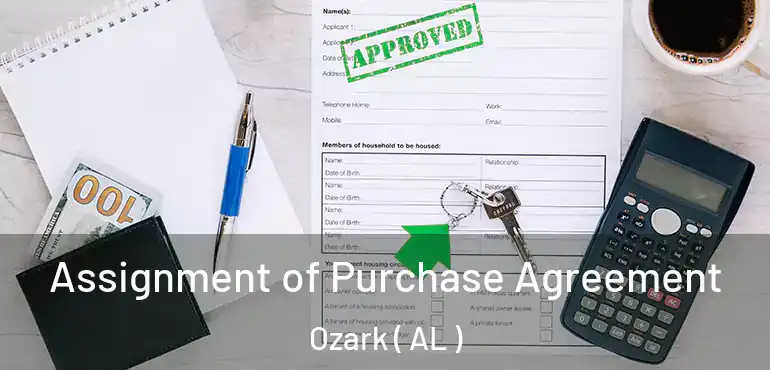  Assignment of Purchase Agreement Ozark ( AL )