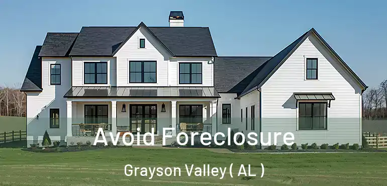  Avoid Foreclosure Grayson Valley ( AL )
