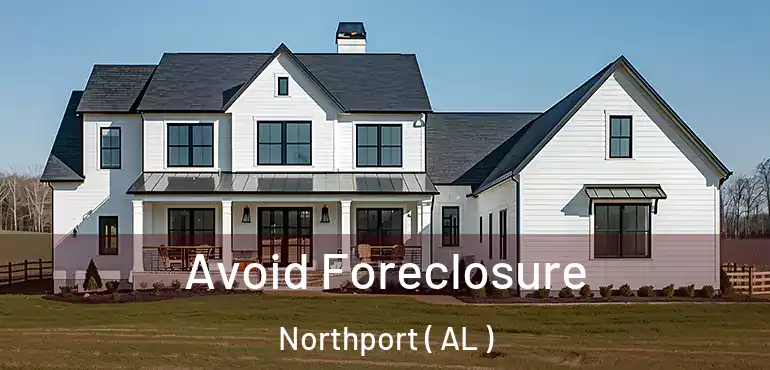 Avoid Foreclosure Northport ( AL )