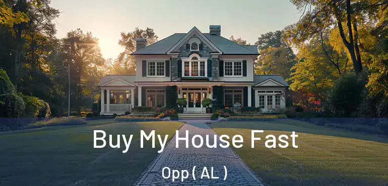  Buy My House Fast Opp ( AL )