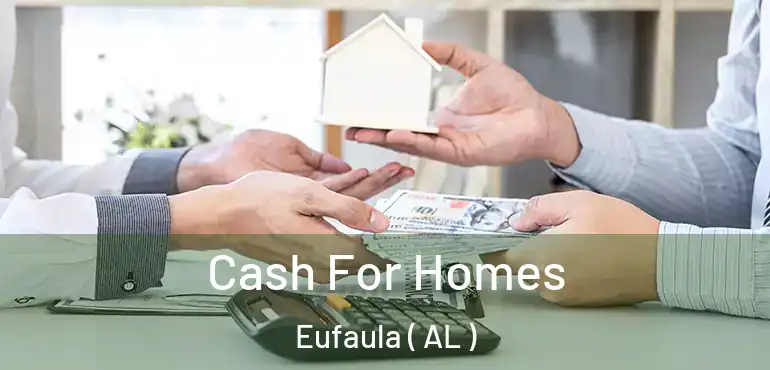  Cash For Homes Eufaula ( AL )