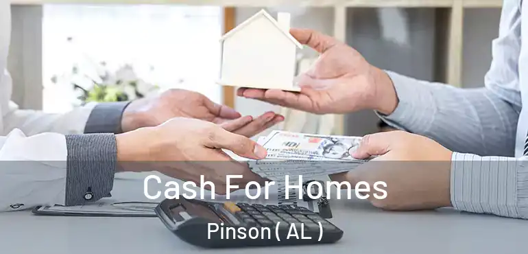  Cash For Homes Pinson ( AL )