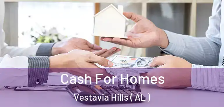  Cash For Homes Vestavia Hills ( AL )