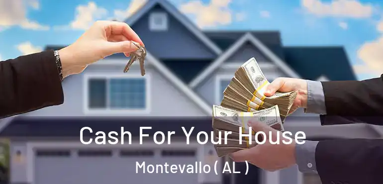  Cash For Your House Montevallo ( AL )