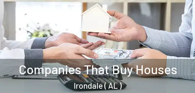  Companies That Buy Houses Irondale ( AL )