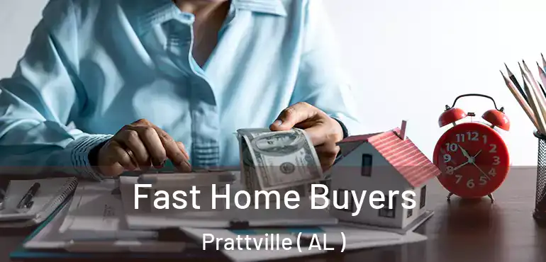  Fast Home Buyers Prattville ( AL )