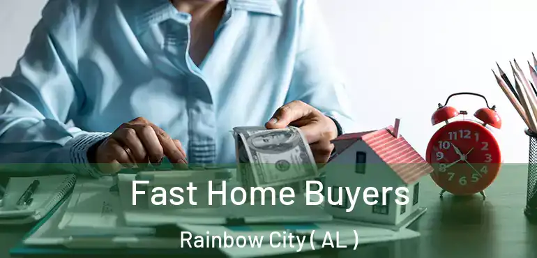  Fast Home Buyers Rainbow City ( AL )