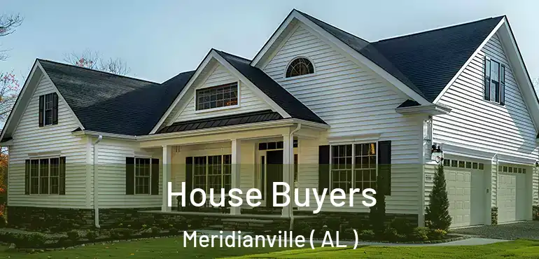  House Buyers Meridianville ( AL )