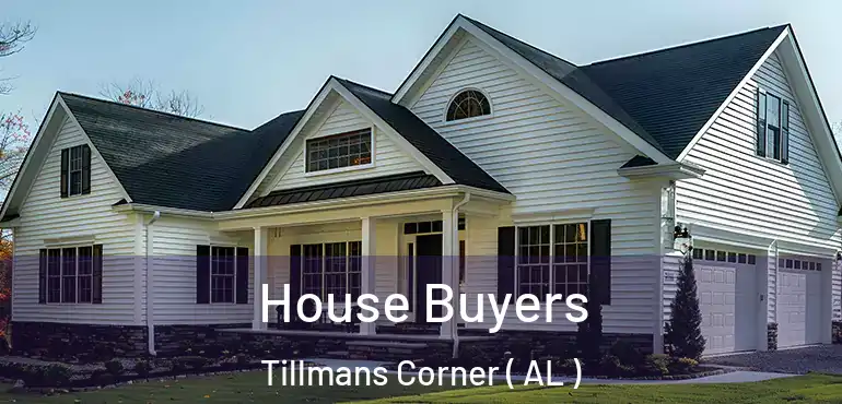  House Buyers Tillmans Corner ( AL )