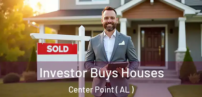  Investor Buys Houses Center Point ( AL )