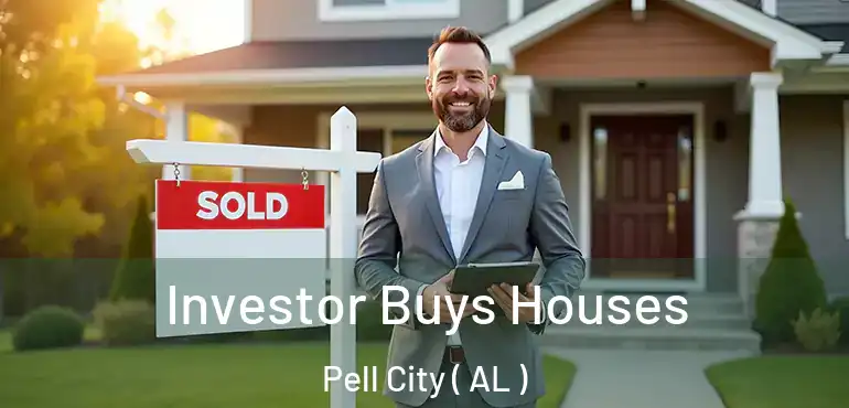  Investor Buys Houses Pell City ( AL )