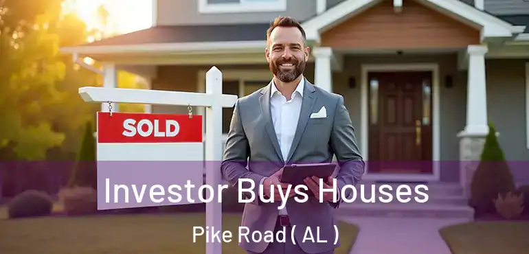  Investor Buys Houses Pike Road ( AL )
