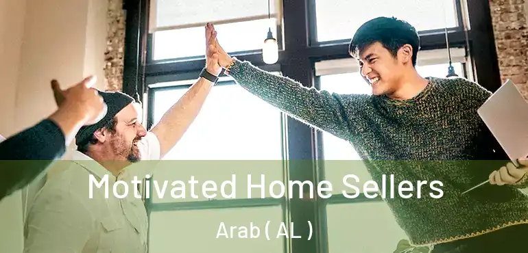  Motivated Home Sellers Arab ( AL )