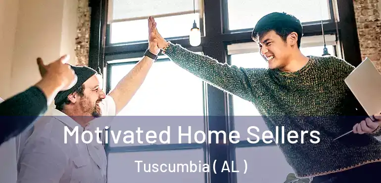  Motivated Home Sellers Tuscumbia ( AL )