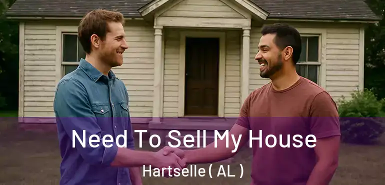  Need To Sell My House Hartselle ( AL )