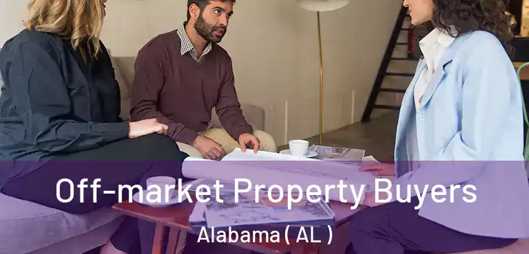  Off-market Property Buyers Alabama ( AL )