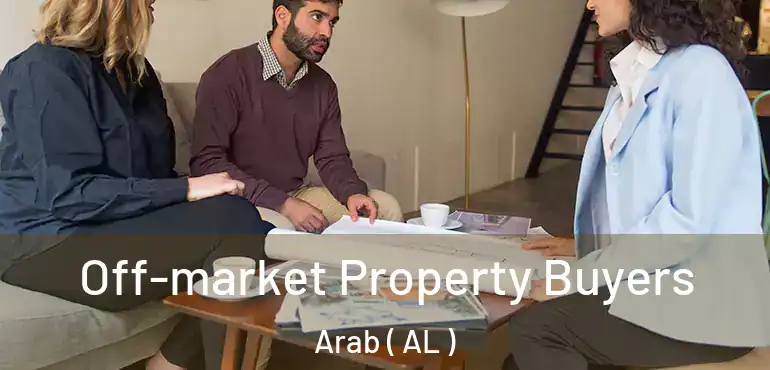  Off-market Property Buyers Arab ( AL )
