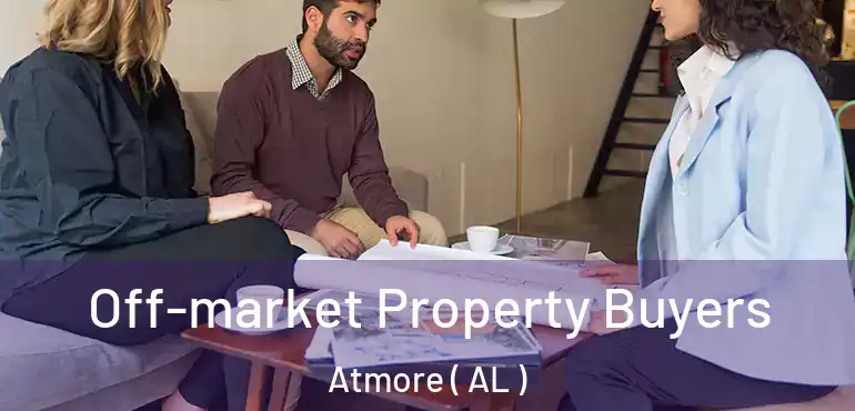  Off-market Property Buyers Atmore ( AL )