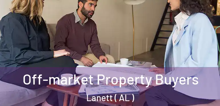  Off-market Property Buyers Lanett ( AL )