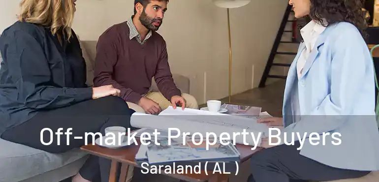  Off-market Property Buyers Saraland ( AL )
