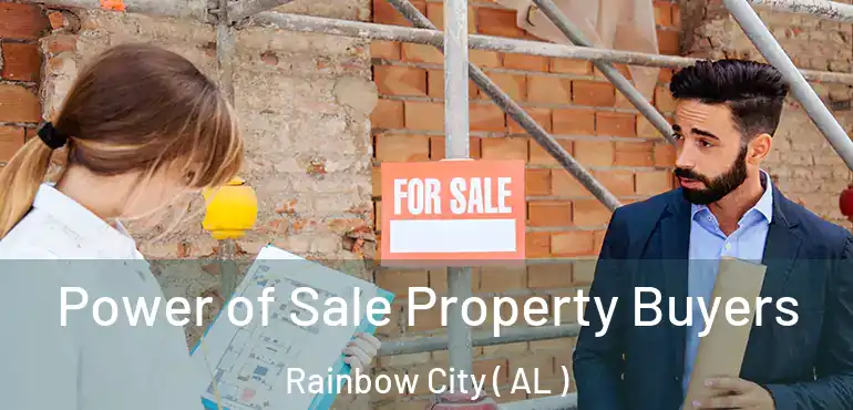  Power of Sale Property Buyers Rainbow City ( AL )