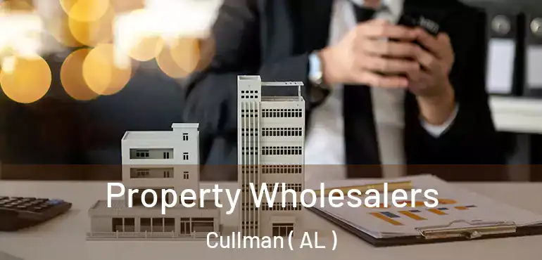  Property Wholesalers Cullman ( AL )