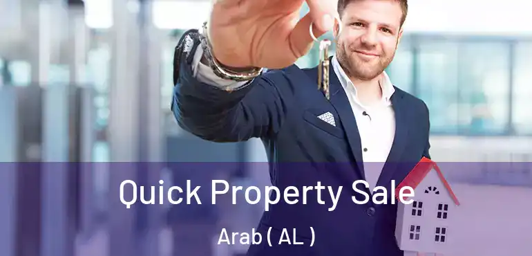  Quick Property Sale Arab ( AL )
