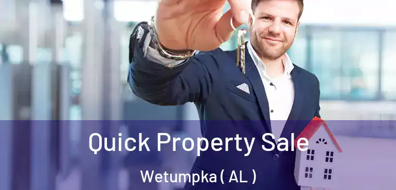  Quick Property Sale Wetumpka ( AL )