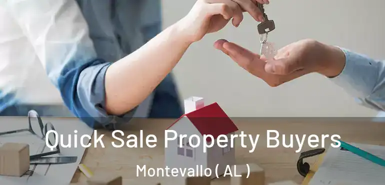  Quick Sale Property Buyers Montevallo ( AL )