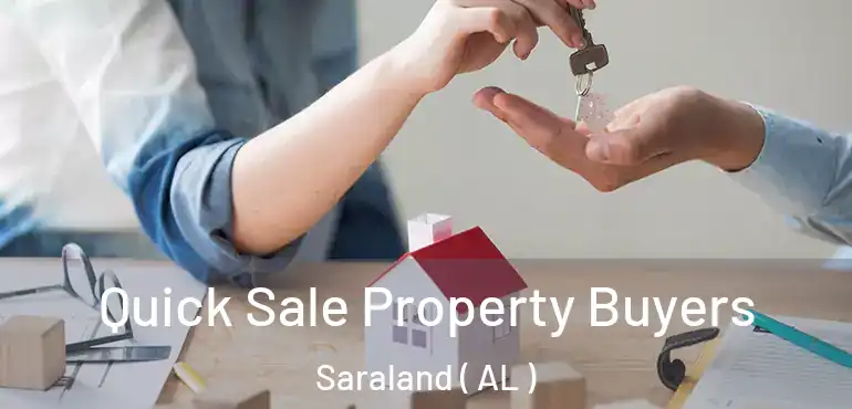  Quick Sale Property Buyers Saraland ( AL )