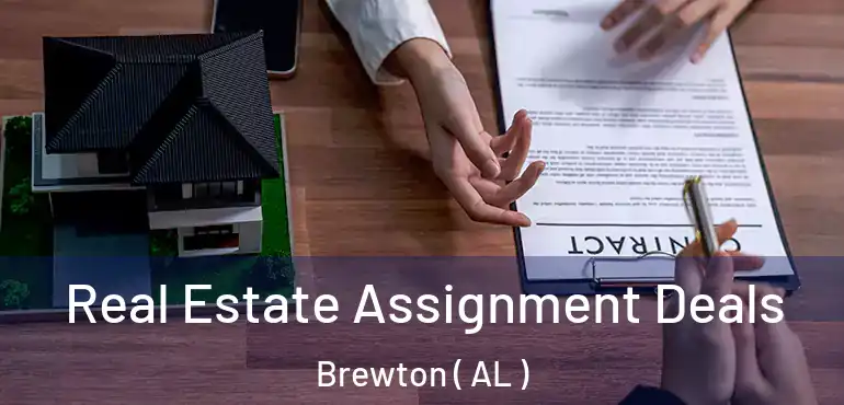  Real Estate Assignment Deals Brewton ( AL )