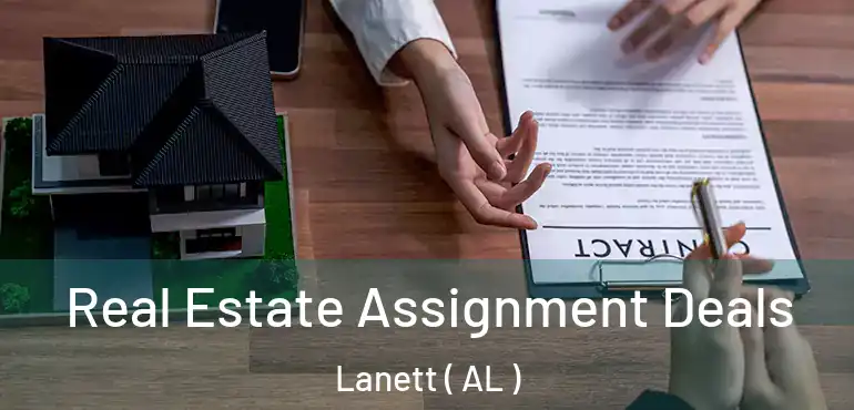  Real Estate Assignment Deals Lanett ( AL )