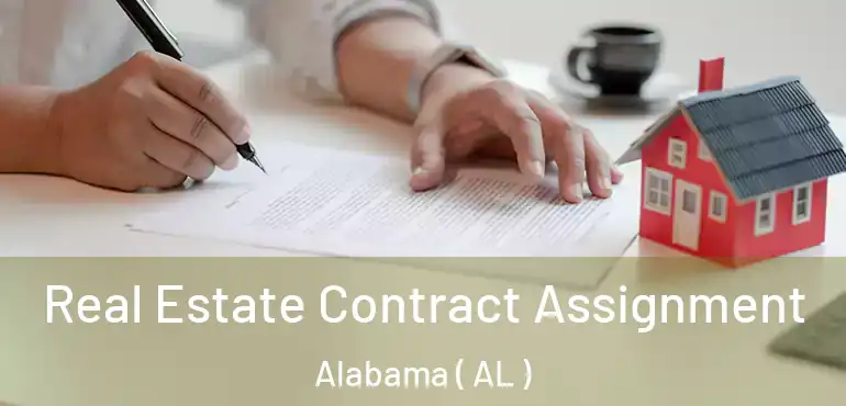  Real Estate Contract Assignment Alabama ( AL )