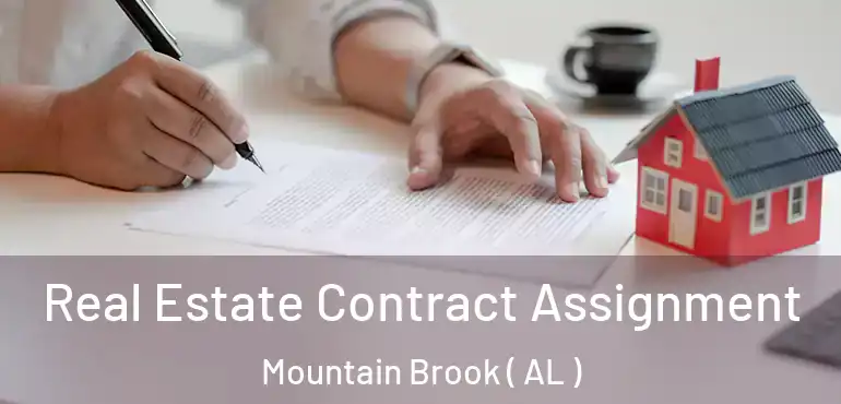  Real Estate Contract Assignment Mountain Brook ( AL )